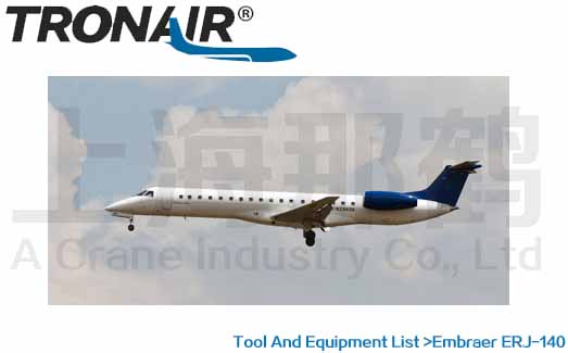 TRONAIR/Embraer ERJ-140/ ERJ-140ɻά޹豸